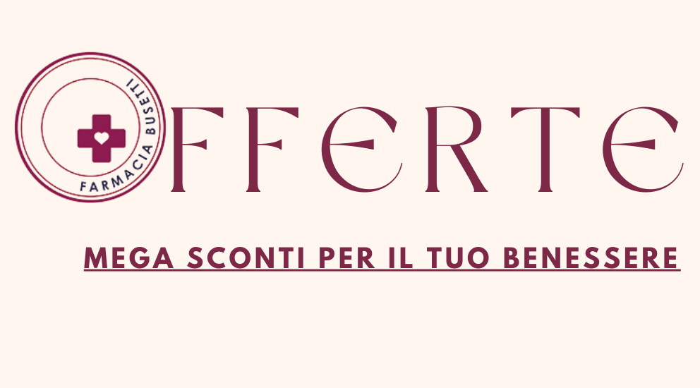 OFFERTE DEL MOMENTO PER IL TUO BENESSERE